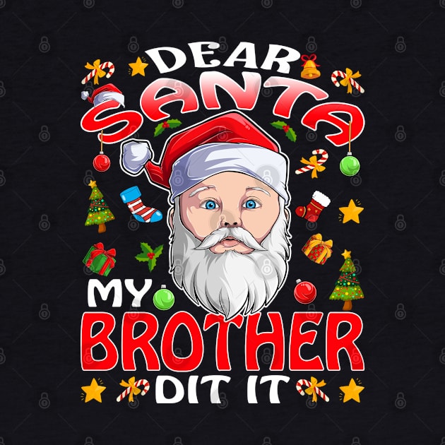 Dear Santa My Brother Did It Funny by intelus